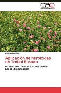 bokomslag Aplicacin de herbicidas en Trbol Rosado