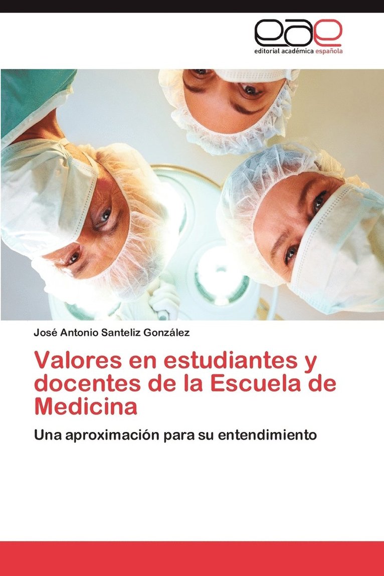 Valores en estudiantes y docentes de la Escuela de Medicina 1