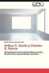 bokomslag Arthur C. Danto y Charles S. Peirce