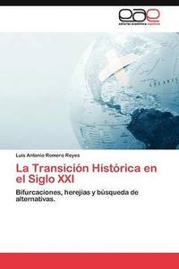 bokomslag La Transicin Histrica en el Siglo XXI