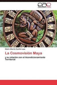 bokomslag La Cosmovisin Maya