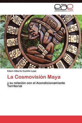La Cosmovisin Maya 1