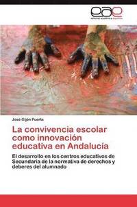 bokomslag La convivencia escolar como innovacin educativa en Andaluca