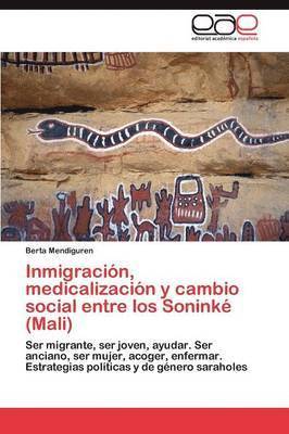 bokomslag Inmigracin, medicalizacin y cambio social entre los Sonink (Mali)