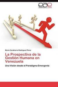 bokomslag La Prospectiva de la Gestin Humana en Venezuela