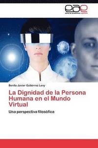 bokomslag Dignidad de la Persona Humana en el Mundo Virtual