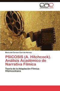 bokomslag PSICOSIS (A. Hitchcock). Anlisis Acadmico de Narrativa Flmica