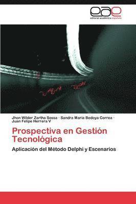 Prospectiva en Gestin Tecnolgica 1