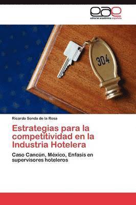 Estrategias para la competitividad en la Industria Hotelera 1