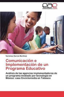 bokomslag Comunicacin e Implementacin de un Programa Educativo