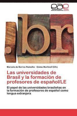 Las universidades de Brasil y la formacin de profesores de espaol/LE 1