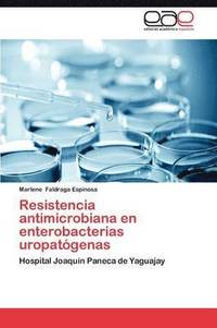 bokomslag Resistencia Antimicrobiana En Enterobacterias Uropatogenas