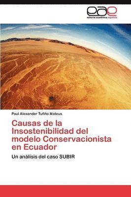 bokomslag Causas de la Insostenibilidad del modelo Conservacionista en Ecuador