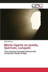 bokomslag Marta Ugarte se queda, Quirivan, Lonqun