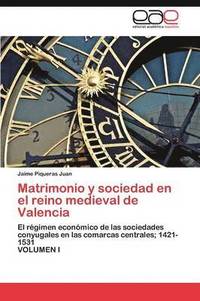 bokomslag Matrimonio y sociedad en el reino medieval de Valencia