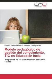 bokomslag Modelo Pedagogico de Gestion del Conocimiento, Tic En Educacion Incial
