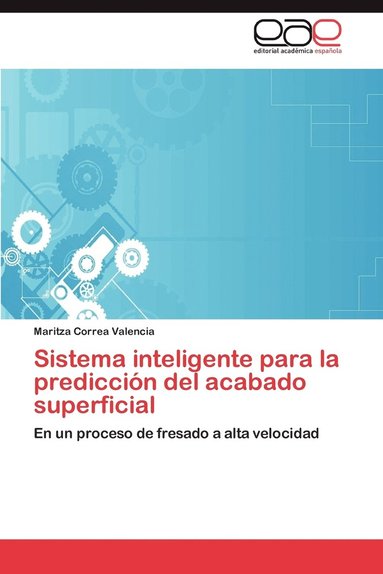 bokomslag Sistema inteligente para la prediccin del acabado superficial