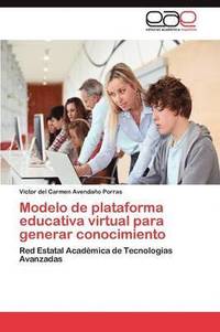 bokomslag Modelo de plataforma educativa virtual para generar conocimiento