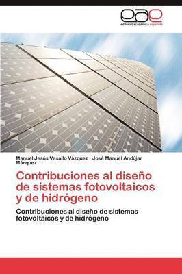 Contribuciones al diseo de sistemas fotovoltaicos y de hidrgeno 1