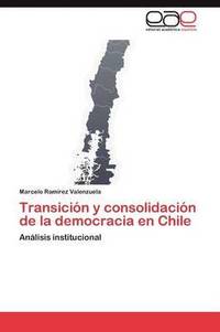 bokomslag Transicin y consolidacin de la democracia en Chile