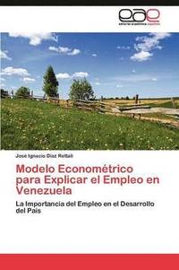 bokomslag Modelo Economtrico para Explicar el Empleo en Venezuela