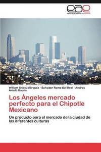 bokomslag Los ngeles mercado perfecto para el Chipotle Mexicano