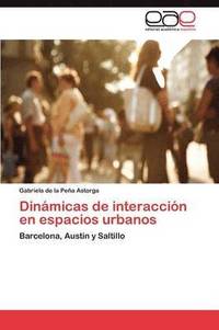 bokomslag Dinmicas de interaccin en espacios urbanos