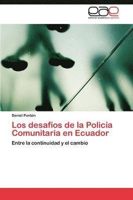 bokomslag Los desafos de la Polica Comunitaria en Ecuador