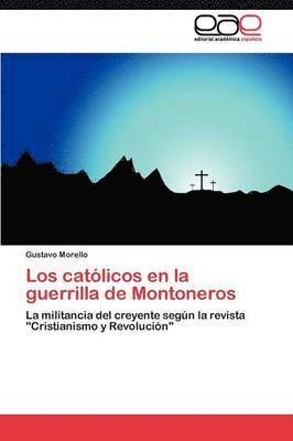 Los catlicos en la guerrilla de Montoneros 1