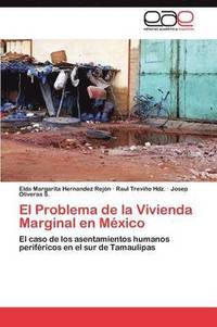 bokomslag El Problema de la Vivienda Marginal en Mxico