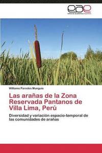 bokomslag Las araas de la Zona Reservada Pantanos de Villa Lima, Per