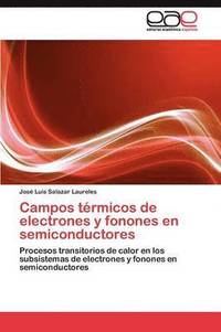 bokomslag Campos trmicos de electrones y fonones en semiconductores