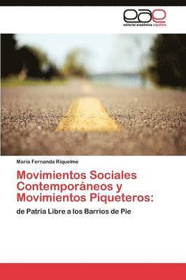 bokomslag Movimientos Sociales Contemporneos y Movimientos Piqueteros