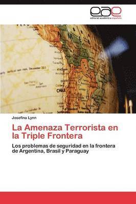 La Amenaza Terrorista en la Triple Frontera 1