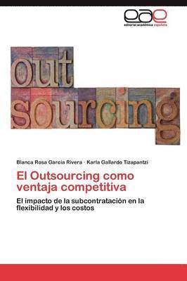 bokomslag El Outsourcing como ventaja competitiva