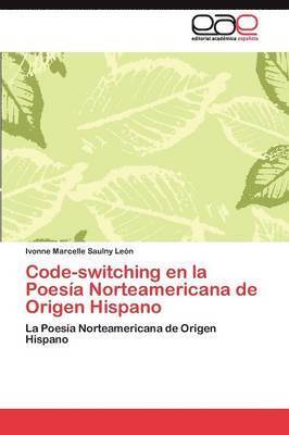 bokomslag Code-switching en la Poesa Norteamericana de Origen Hispano