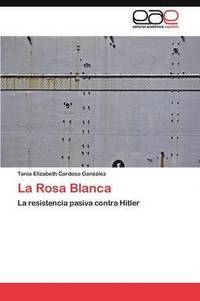 bokomslag La Rosa Blanca
