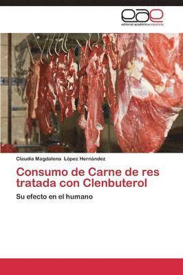 Consumo de Carne de res tratada con Clenbuterol 1