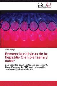 bokomslag Presencia del virus de la hepatitis C en piel sana y sudor