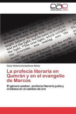 La profeca literaria en Qumrn y en el evangelio de Marcos 1