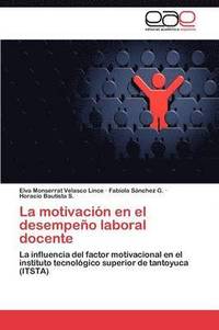 bokomslag La Motivacion En El Desempeno Laboral Docente