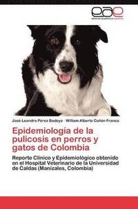 bokomslag Epidemiologa de la pulicosis en perros y gatos de Colombia