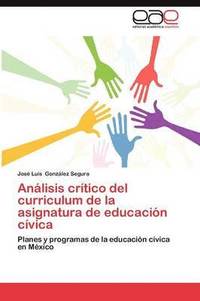 bokomslag Analisis Critico del Curriculum de La Asignatura de Educacion Civica