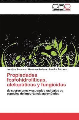bokomslag Propiedades fosfohidrolticas, alelopticas y fungicidas