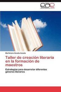 bokomslag Taller de Creacion Literaria En La Formacion de Maestros