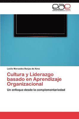 Cultura y Liderazgo basado en Aprendizaje Organizacional 1