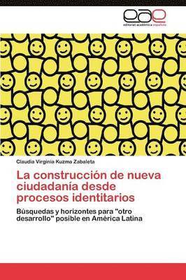 La construccin de nueva ciudadana desde procesos identitarios 1