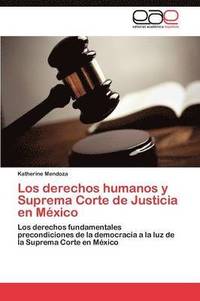 bokomslag Los derechos humanos y Suprema Corte de Justicia en Mxico