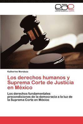 Los derechos humanos y Suprema Corte de Justicia en Mxico 1