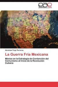 bokomslag La Guerra Fra Mexicana